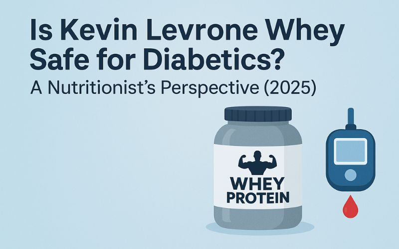 Is Kevin Levrone Whey Safe for Diabetics