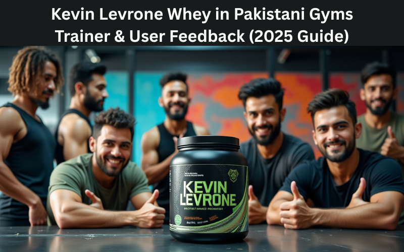 Kevin Levrone Whey in Pakistani Gyms