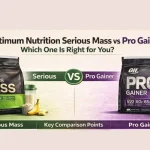 Optimum Nutrition Serious Mass vs Pro Gainer: Which One Is Right for You? Serious Mass vs Pro Gainer