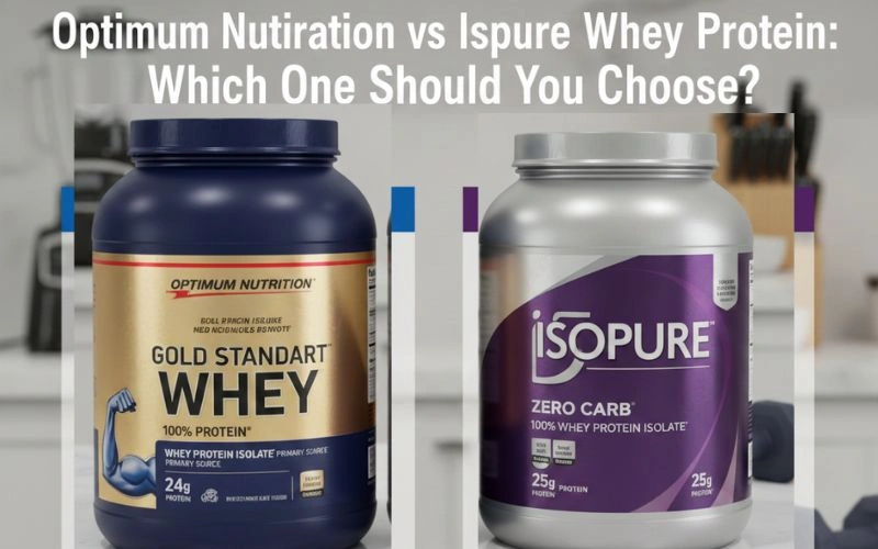 Optimum Nutrition vs Isopure Whey Protein