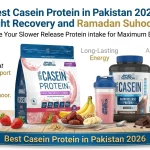 Best Casein Protein in Pakistan 2026: Overnight Recovery and Ramadan Suhoor Guide Best-Casein-Protein-in-Pakistan-2026.webp