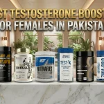 Best Testosterone Booster for Females in Pakistan: Safe Options and What to Expect Best-Testosterone-Booster-for-Females-in-Pakistan.webp